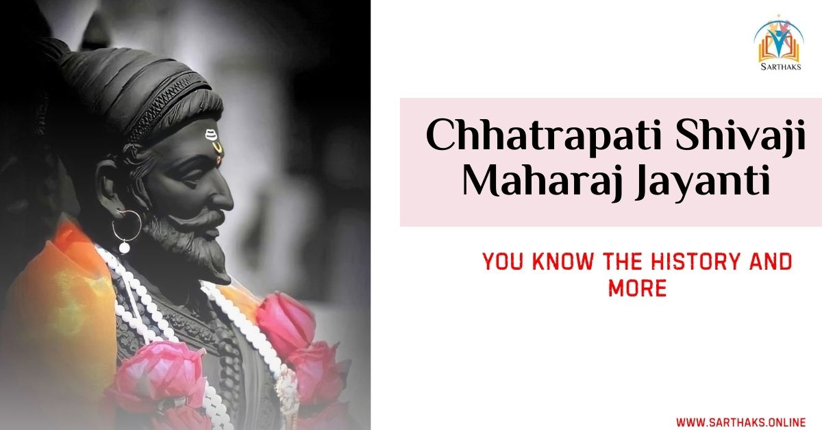 Chhatrapati Shivaji Maharaj Jayanti You Know The History And Significance