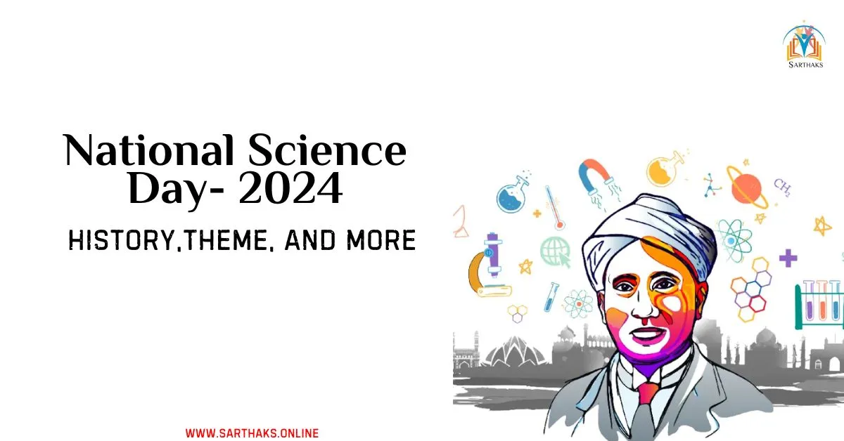 National Science Day 2024- History, Theme, And More