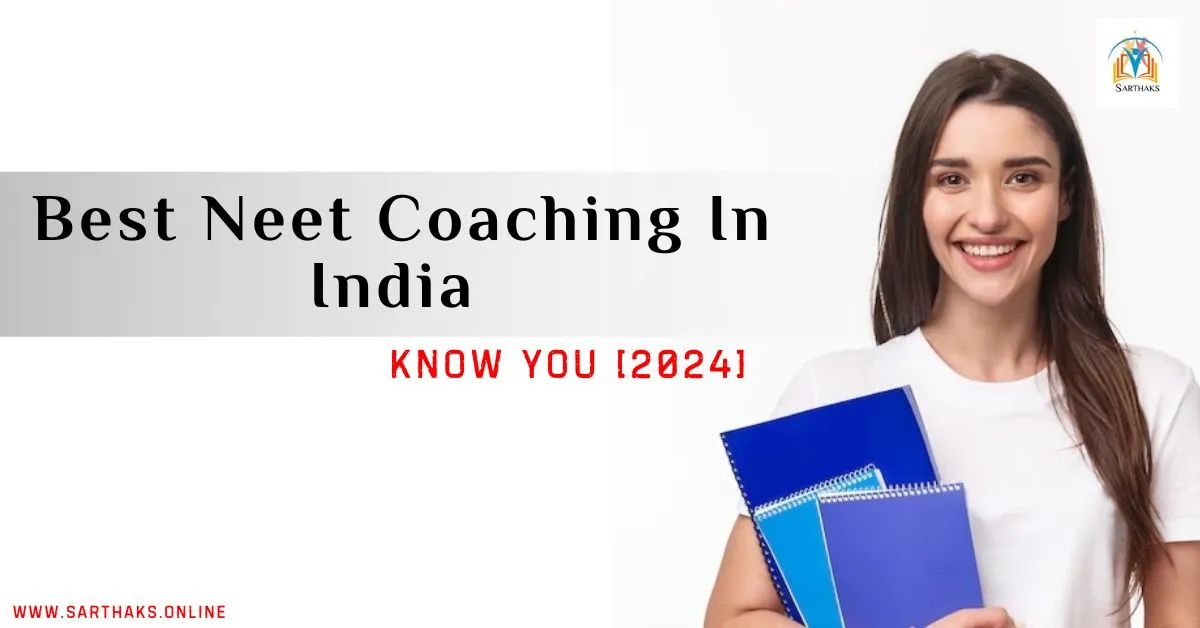 Top 5 Best Neet Coaching In India- Know You [2024]