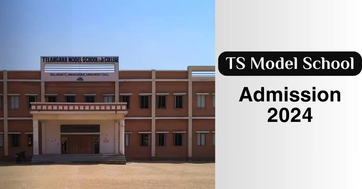 TS Model School Admission- 2024, Do You Now Latest Update