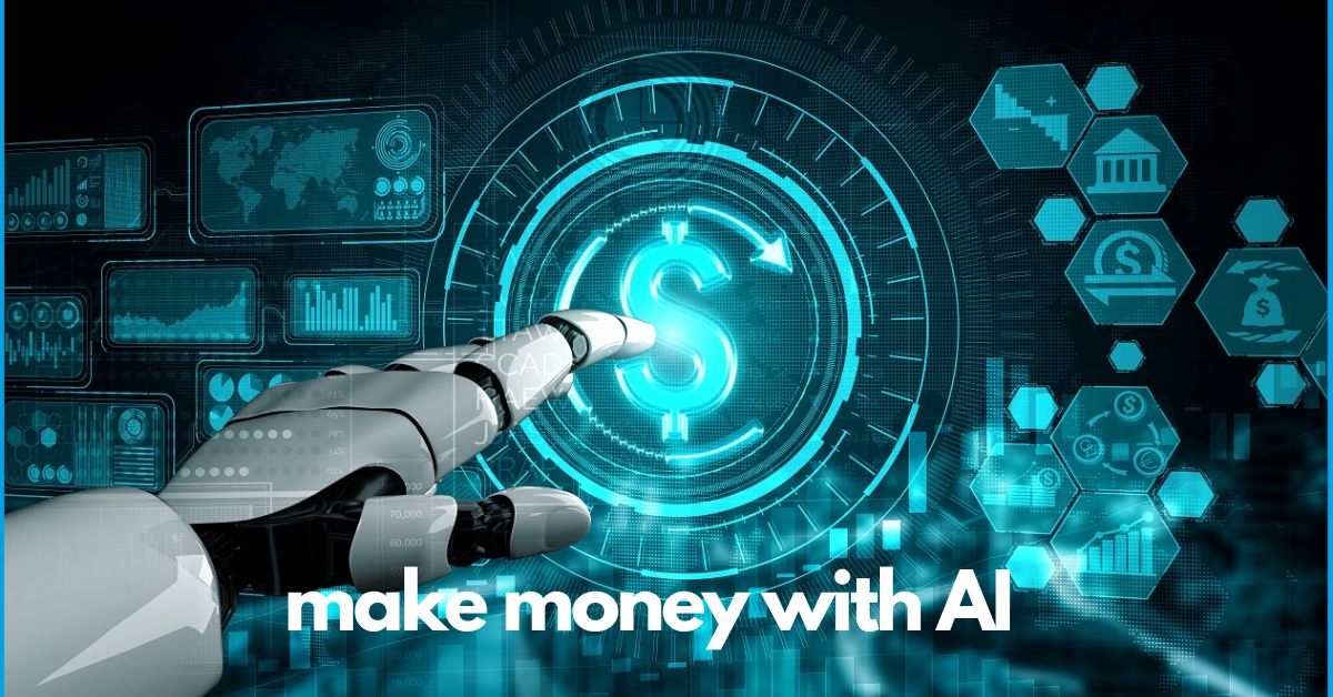 make money with AI